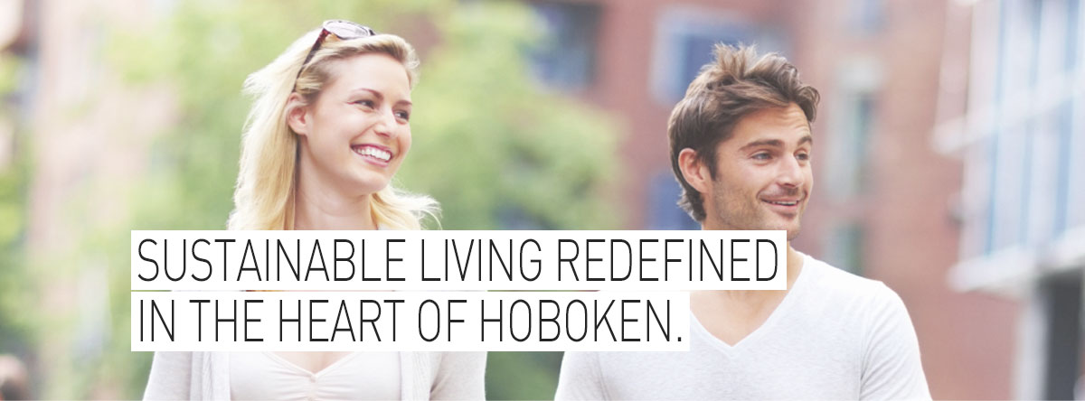 Sustainable living redefined in the heart of Hoboken